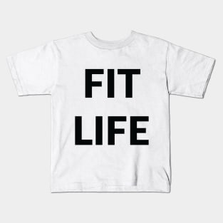 Fit life Kids T-Shirt